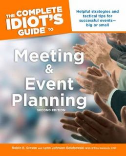 Meeting and Event Planning   Complete Idiots Guide by Lynn Johnson