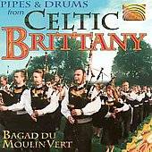 Pipes Drums from Celtic Brittany by Bagad du Moulin Vert CD, May 2006
