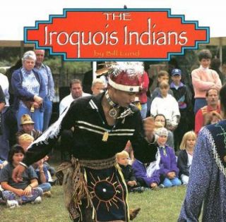 The Iroquois Indians by Bill Lund 2006, Paperback