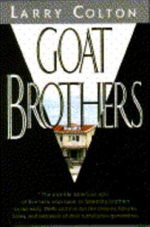 Goat Brothers by Larry Colton 1993, Hardcover