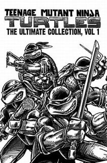 Teenage Mutant Ninja Turtles Vol. 1 by Kevin B. Eastman and Peter