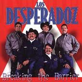 Breaking the Barrier by Los Desperadoz CD, May 1998, EMI Music