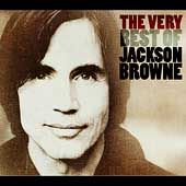 The Very Best of Jackson Browne by Jackson Browne CD, Mar 2004, 2