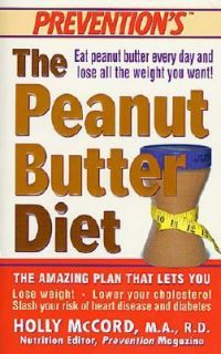 The Peanut Butter Diet Eat Peanut Butter Every Day and Lose all the