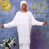 Essential Leontyne Price Spirituals, Hymns Sacred Songs by Connally