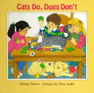Cats Do, Dogs Dont by Norma Simon 1986, Hardcover