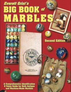 Big Book of Marbles A Comprehensive Identification and Value Guide for