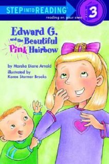 Edward G. and the Beautiful Pink Hairbow by Marsha Diane Arnold 2002