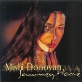 Journey Home by Mishi Donovan CD, Jun 2005, SOAR Sound Of America