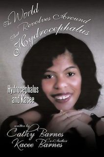 Hydrocephalus and Kacee by Cathy Barnes 2011, Paperback
