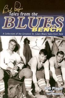 Bob Plagers Tales from the Blues Bench by Bob Plager 2003, Paperback