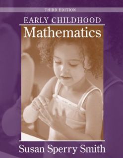 Early Childhood Mathematics by Susan Sperry Smith 2005, Paperback