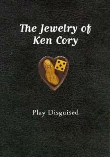 The Jewelry of Ken Cory Play Disguised by Ben Mitchell 1997, Paperback