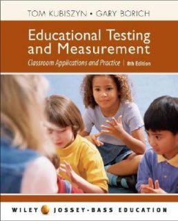 Educational Testing and Measurement Classroom Application and Practice