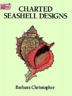 Charted Seashell Designs by Barbara Christopher 1990, Paperback