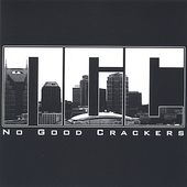 No Good Crackers by NGC CD, Jun 2005, N.G.C Studios