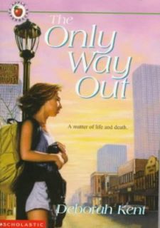 The Only Way Out by Deborah Kent 1997, Paperback