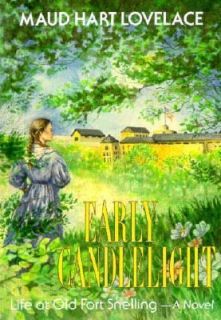 Early Candlelight by Maud Hart Lovelace 1992, Paperback, Reprint