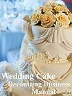 BUSINESS IDEA ~ WEDDING CAKE DECORATING ~ STEP BY STEP GUIDE ON CD