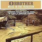 ORIGINAL SOUNDTRACK/   O BROTHER MUSIC IN THE TRADITION   NEW CD