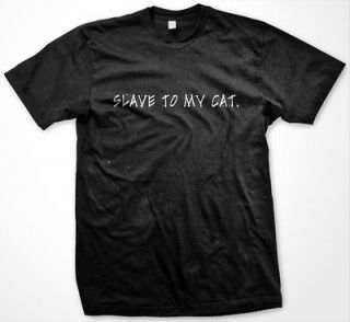 Slave To My Cat Funny Pet Owner Mens T Shirt
