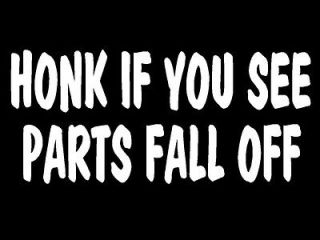 If You See Parts Fall Off funny decal car truck camper window sticker