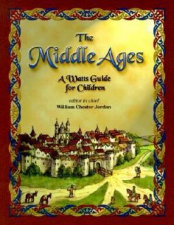 The Middle Ages A Watts Guide for Children (W. Jordan)