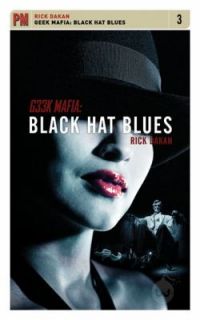Geek Mafia Black Hat Blues (PM Fiction) Dakan, Rick