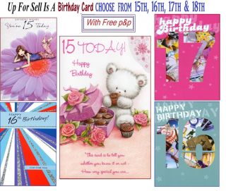 15th 16th 17th 18th Birthday Card Buyer Pick Design Free P&P Within UK