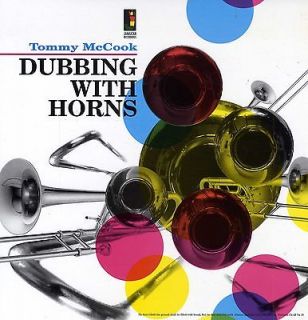 LPTOMMY McCOOK dubbing with horns (hear)