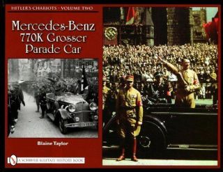 Mercedes Benz 770K Grosser Parade Car v. 2 Book  Blaine Taylo