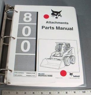 BOBCAT PARTS MANUAL   MODEL 800 ATTACHMENTS for SKID STEER LOADERS