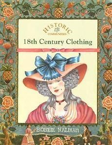 NEW 18th Century Clothing by Bobbie Kalman Paperback Book