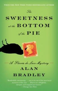 The Sweetness at the Bottom of the Pie A Flavia de Luce Mystery, Alan