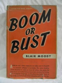 1941 BOOM OR BUST by BLAIR MOODY ~ FIRST EDITION ~ HC/DJ ~ RARE BOOK