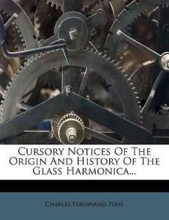 Cursory Notices of the Origin and History of the Glass Harmonica