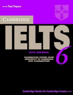Cambridge IELTS 6  Examination Papers from University of Cambridge