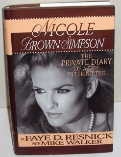 1994 NICOLE BROWN SIMPSON Private Diary of a Life Interrupted