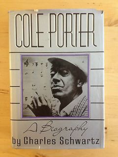 Cole Porter  A Biography by Charles Schwartz 1977   First Printing