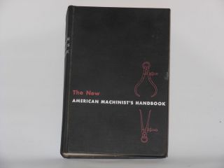 New American Machinists Handbook by Fred H. Colvin (1955, Hardcover)