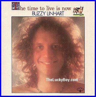 BUZZY LINHART * THE TIME TO LIVE IS NOW * NEW SEALED CD