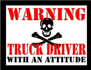 Warning Truck Driver With an Attitude T Shirt S 3XL  048B