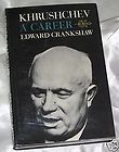 Khrushchev A Career by Edward Crankshaw 1966 1st HCDJ